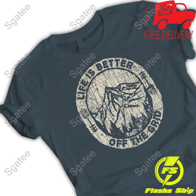 Life Is Better Off The Grid Hoodie