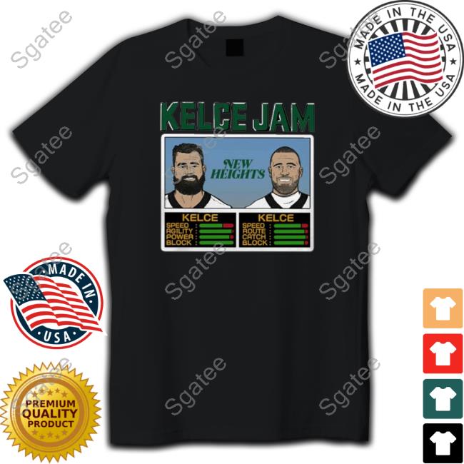 Kelce Jam New Heights Kelce Tee