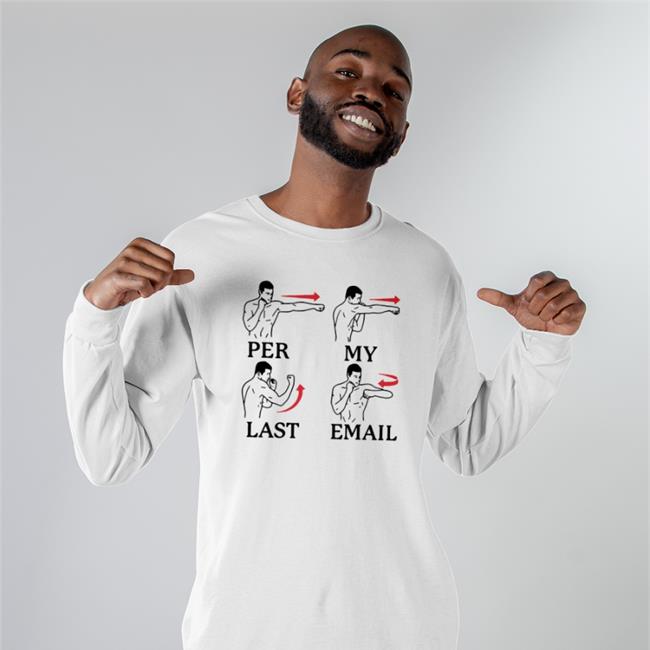 My Last Email Sweatshirt Famous In Real Life Per