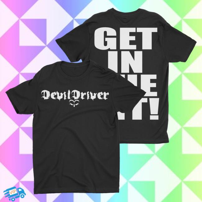 Official Night Shift Merch Store Devildriver - Get In The Pit Tshirt NightShiftMerch