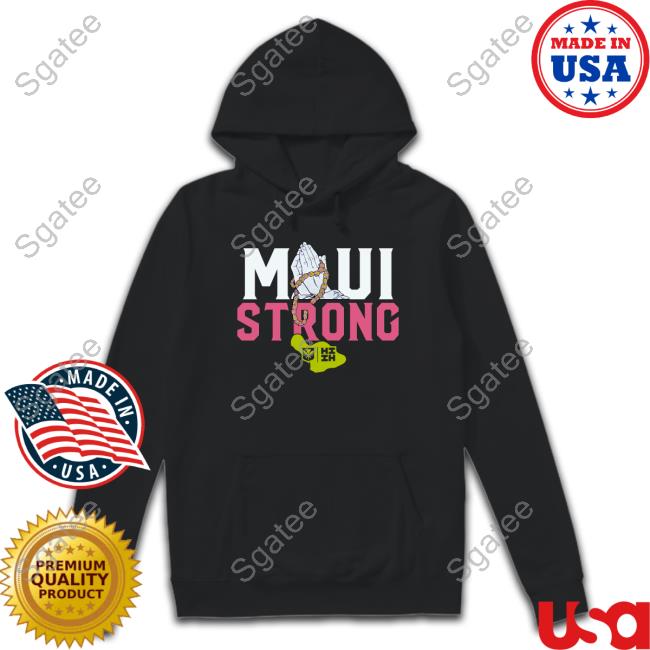 Maui Strong Hoodie