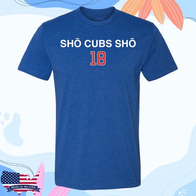 Sho Cubs Sho Tees