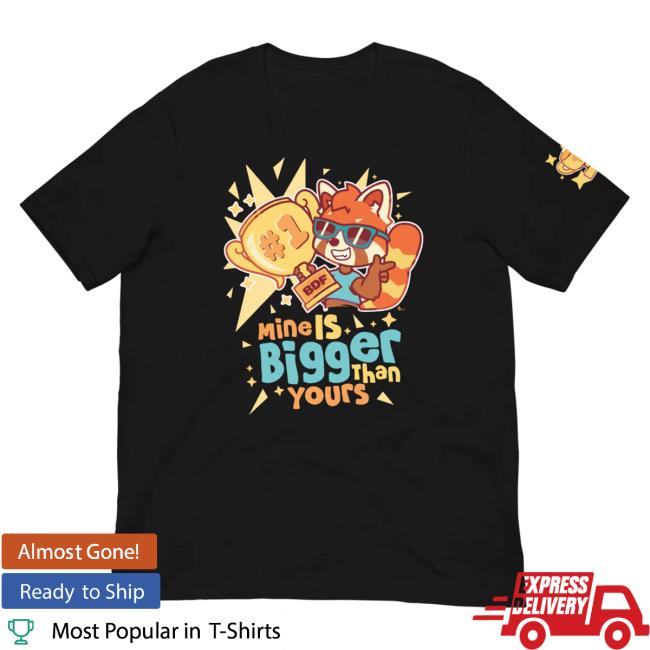 Official Pretend Again Mine Is Bigger Than Yours! T-Shirts (Owo / Oh Woah! Shirt) Black Pretendagain