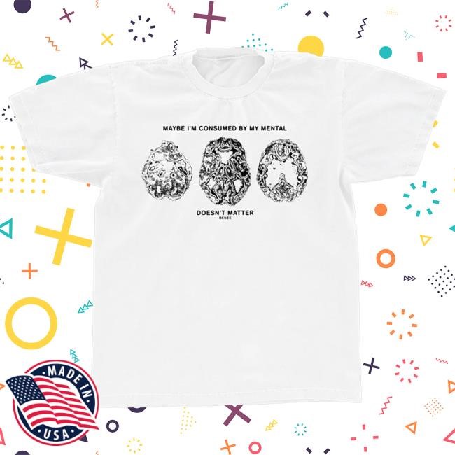 Official Benee Merch Store Shop Benee Consumed By My Mental Shirt