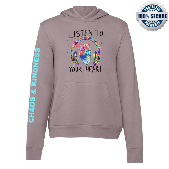 Official Chaos And Kindness Store Listen To Your Heart Crew neck Sweatshirt