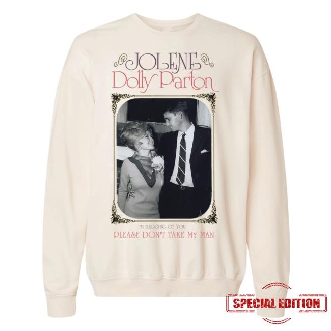 Dolly Parton Official Merch Store Please Don't Take My Man Crewneck Sweatshirt Dolly Parton Clothing Shop Apparel