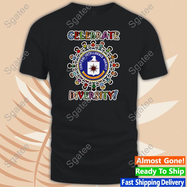 Celebrate Diversity Tee Shirts Shirts That Go Hard