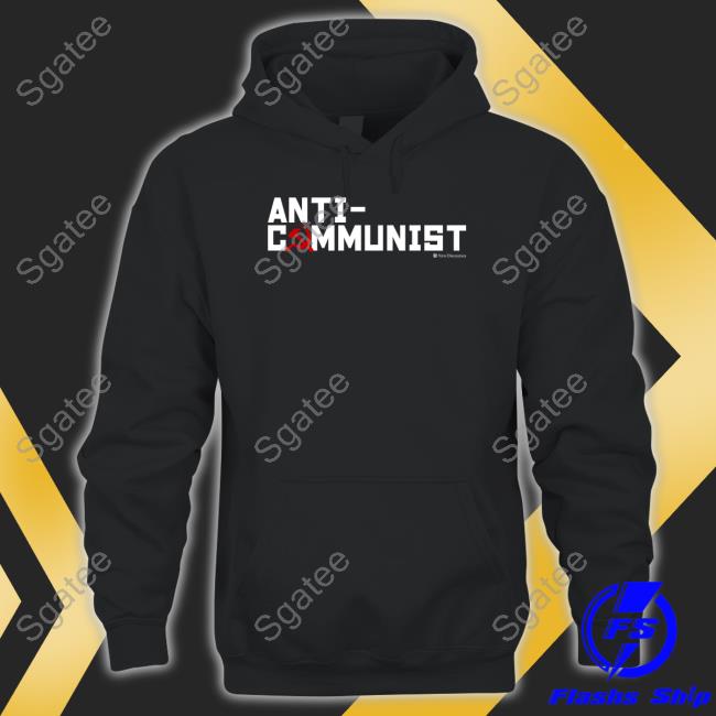 Anti- Communist T Shirts