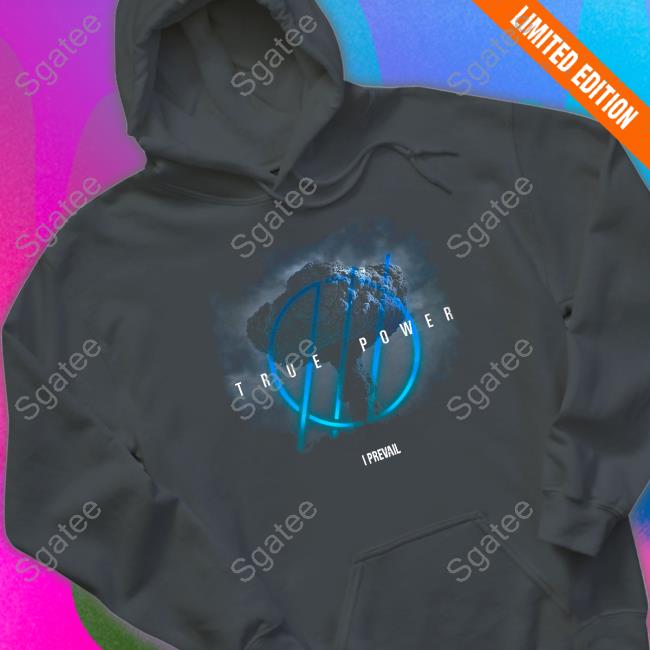 I Prevail True Power Shirt