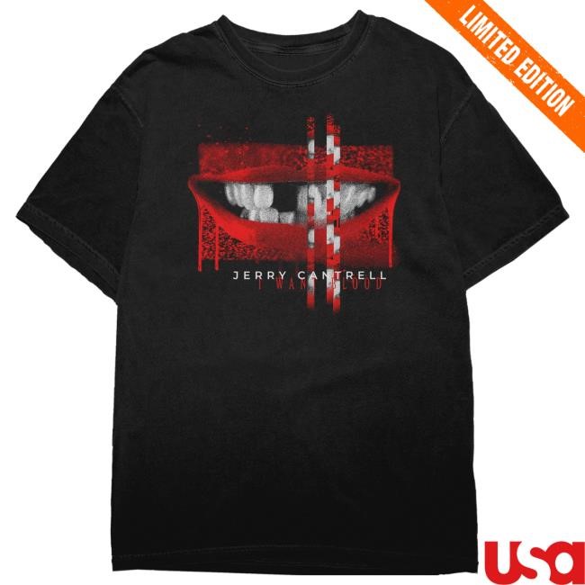 Jerry Cantrell - I WANT BLOOD Teef Shirt