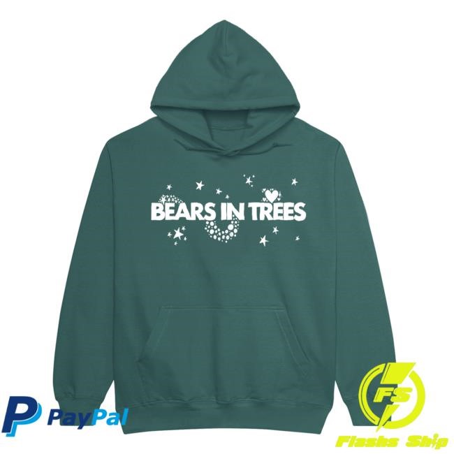 Bears In Trees Merch Bears In Trees Stars Hot Hoodie Bearsintrees Clothing Shop Store Bears In Trees
