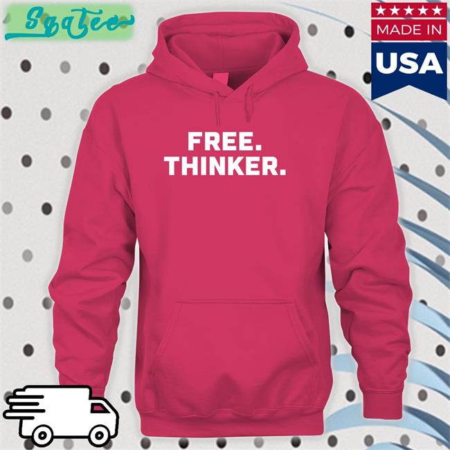 Free Thinker Shirt 2022 Rob Smith Shop