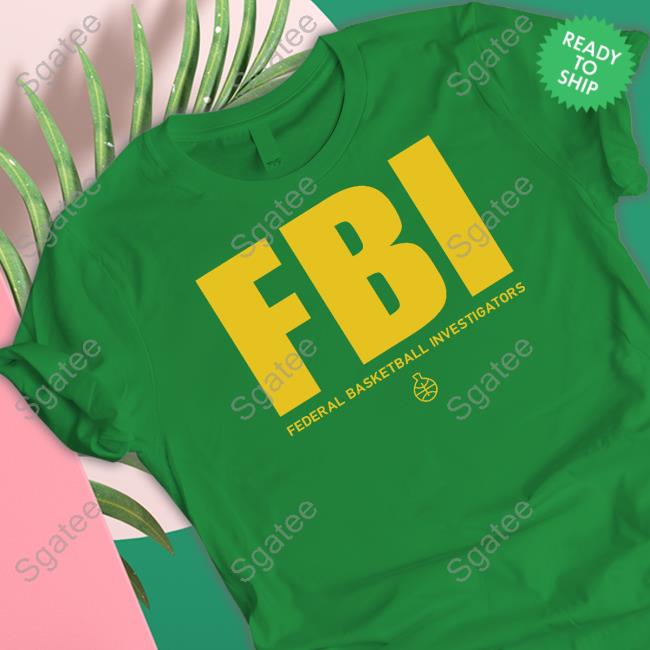 Fbi Federal Basketball Investigators Hoodies #1 Ranked Snitch Ref