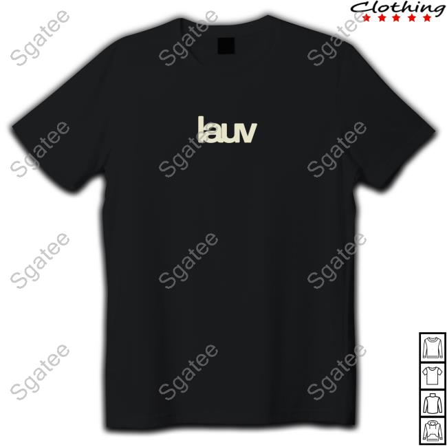 Official Lauv Merch Lauv All 4 Nothing Shirt