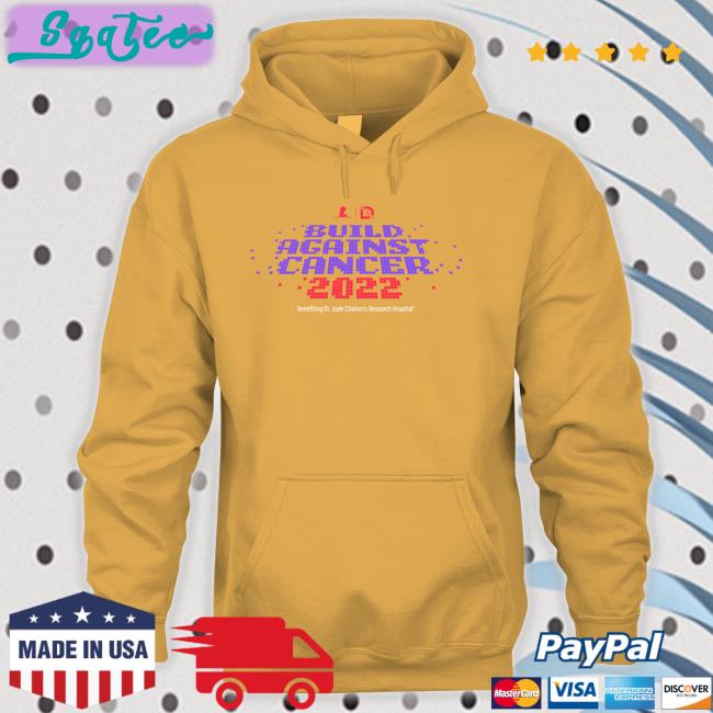 Drlupo Shop Build Against Cancer 2022 Benefiting St Jude Children's Research Hospital Sweatshirts St Jude