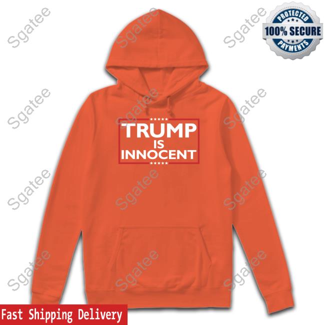 Trump Is Innocent Shirt American Islandman