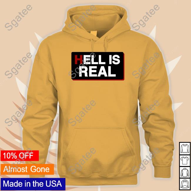 Hell Is Real Long Sleeve Shirt