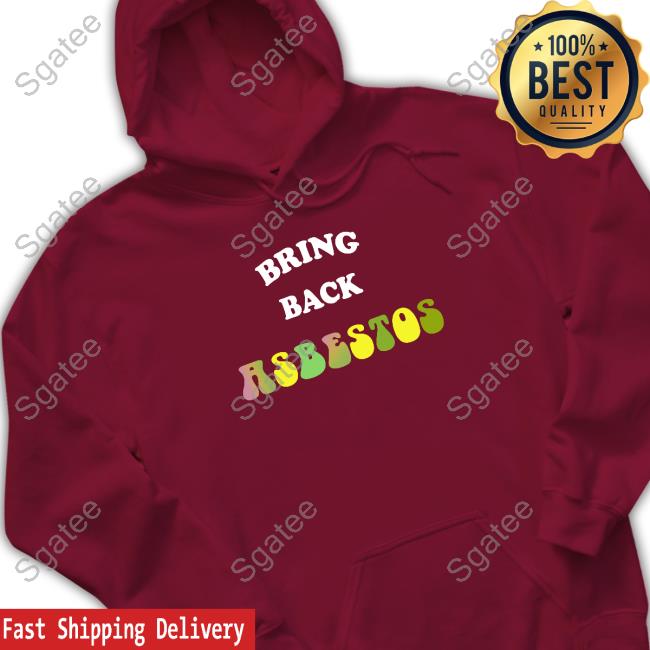 Shirts With Threatening Auras Bring Back Asbestos ## Disturbingshirt Shirt