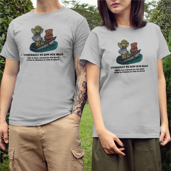 Unmerrily We Row Our Boat Shirt Poorly Translated Shirts