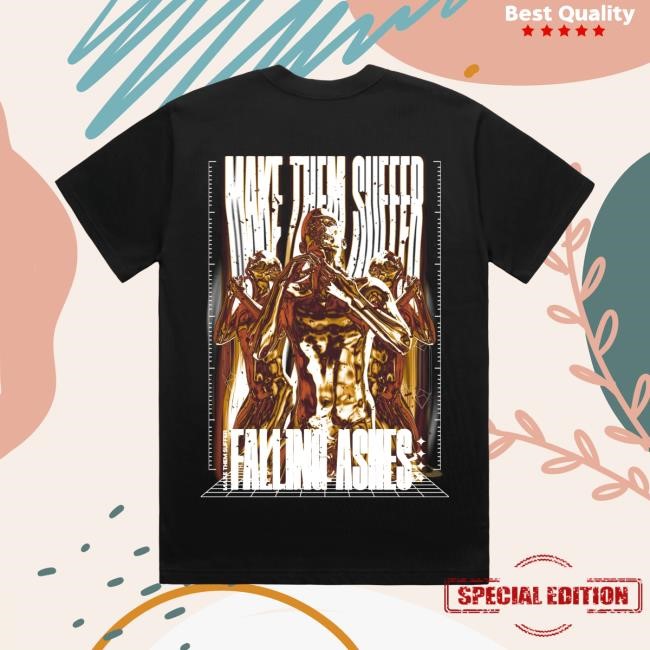 Make Them Suffer - Falling Ashes Shirt Make Them Suffer Merch
