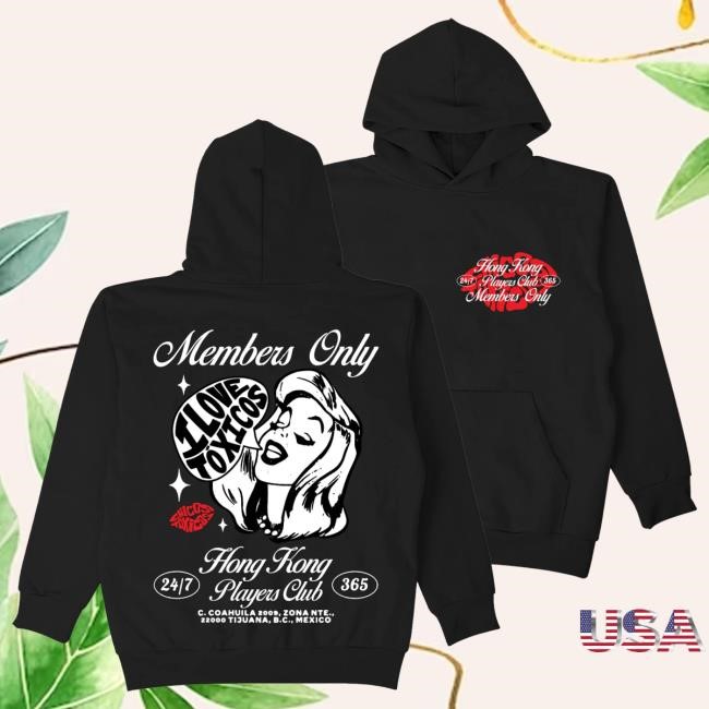 Members Only Pullover Hoodie Chicos Toxico