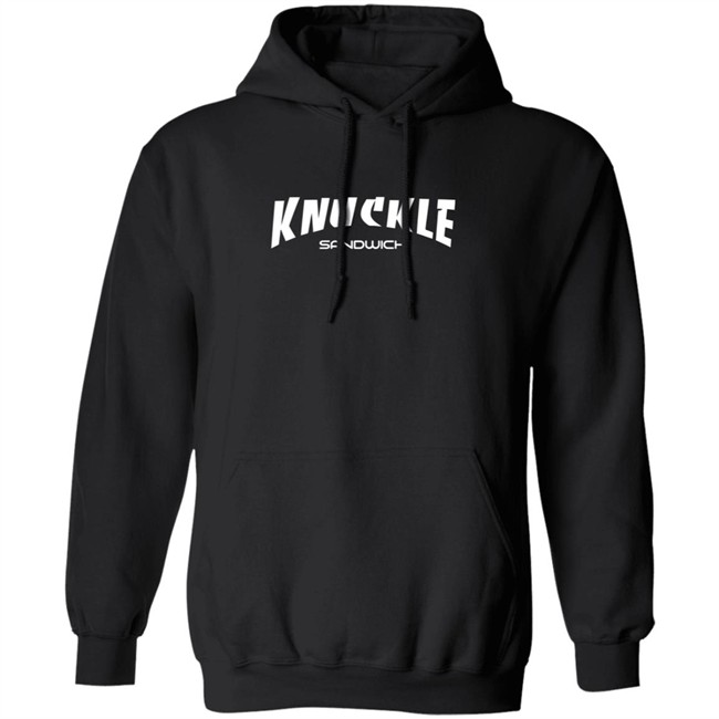 Knuckle Sandwich Tee Shirt Hoodie Knuckle Sandwich Tee Shirt Hoodie