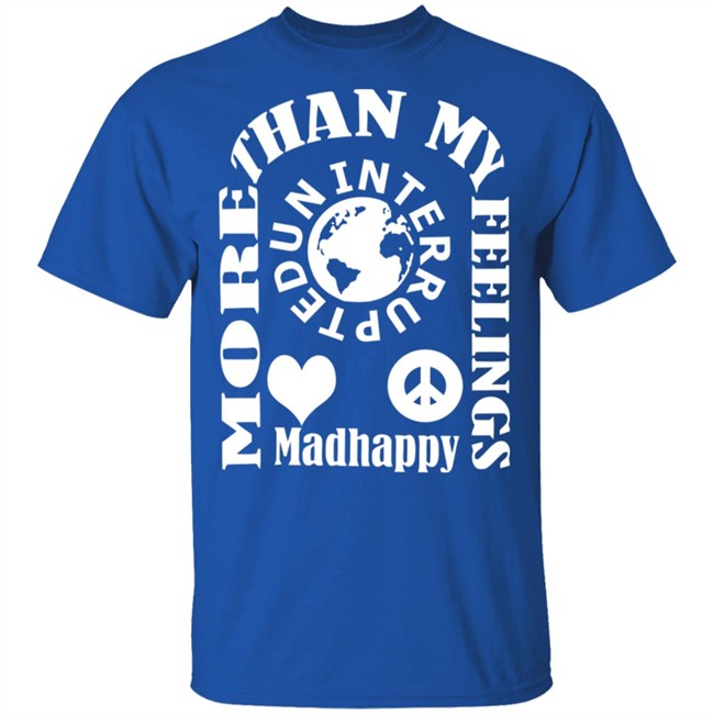 More Than My Feeling Shirt Hoodie More Than My Feeling Shirt Hoodie