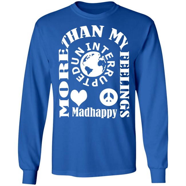 More Than My Feeling Shirt Hoodie More Than My Feeling Shirt Hoodie