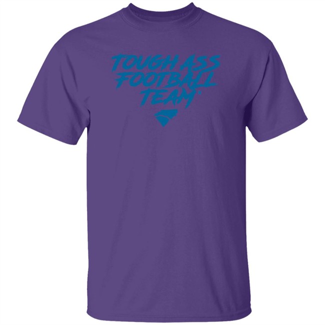 Tough Ass Football Team T Shirt Hoodie Tough Ass Football Team T Shirt Hoodie