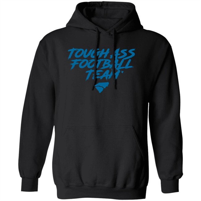 Tough Ass Football Team T Shirt Hoodie Tough Ass Football Team T Shirt Hoodie