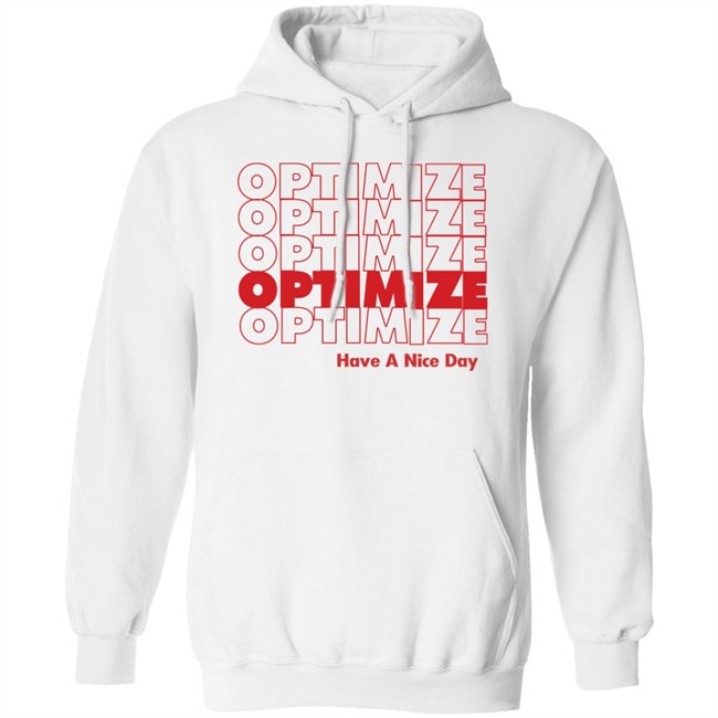 Optimize SEO T Shirt Hoodie Optimize SEO T Shirt Hoodie
