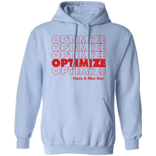 Optimize SEO T Shirt Hoodie Optimize SEO T Shirt Hoodie