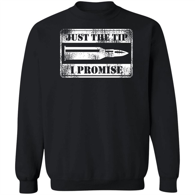 Just The Tip Shirt Hoodie Just The Tip Shirt Hoodie