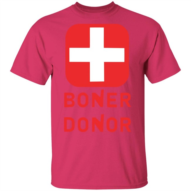 Boner Donor Shirt Hoodie Boner Donor Shirt Hoodie