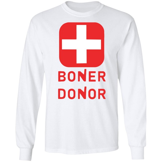 Boner Donor Shirt Hoodie Boner Donor Shirt Hoodie