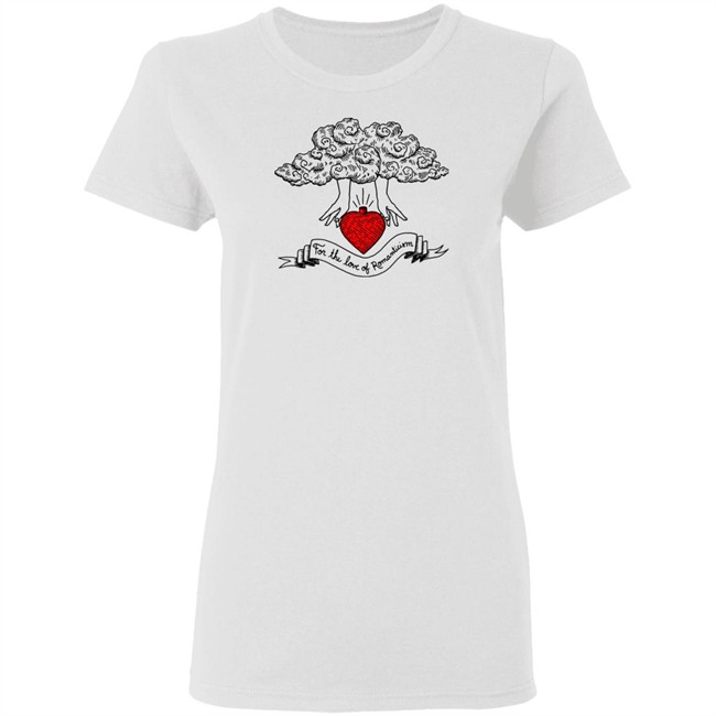For The Love Of Romanticism T Shirt Hoodie For The Love Of Romanticism T Shirt Hoodie