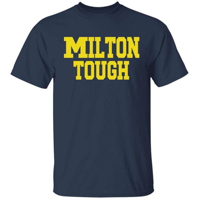 Milton Tough T Shirt Hoodie