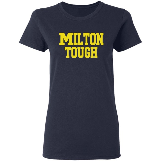 Milton Tough T Shirt Hoodie Milton Tough T Shirt Hoodie