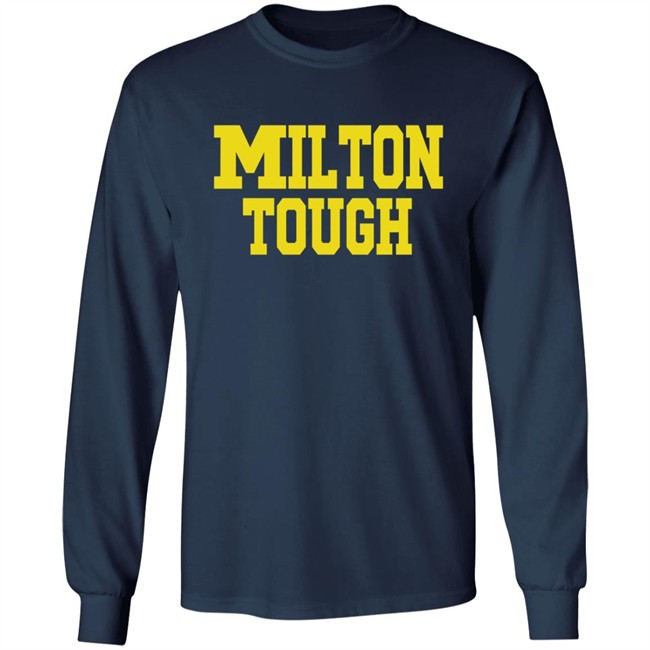 Milton Tough T Shirt Hoodie Milton Tough T Shirt Hoodie