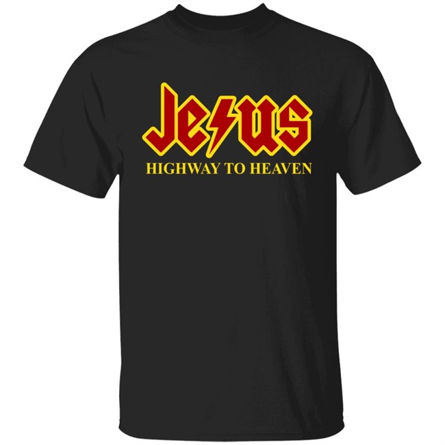 Jesus Highway To Heaven Shirt