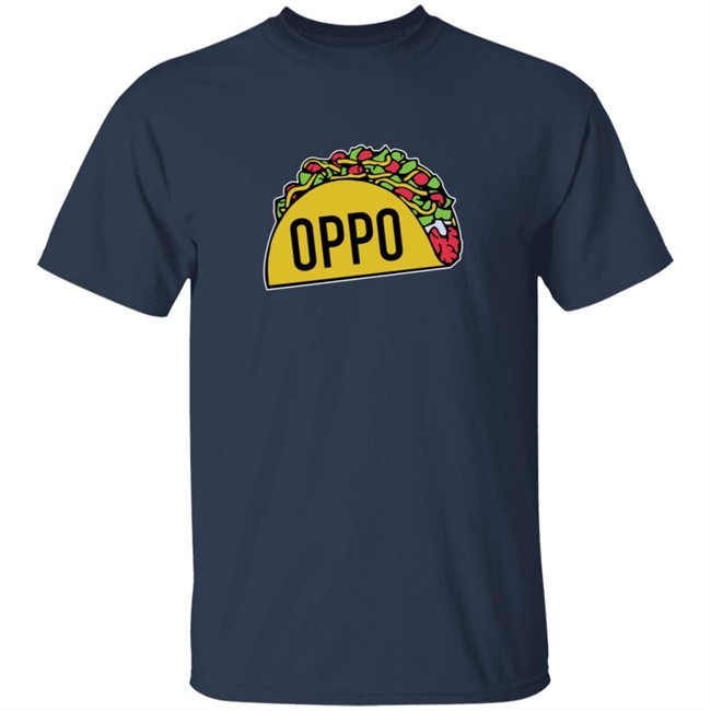 Oppo Taco Shirt Oppo Taco Shirt