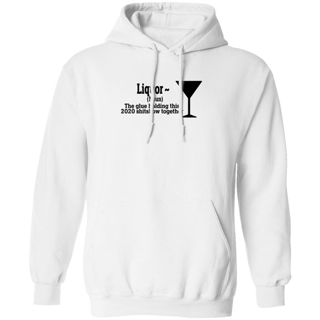 The Glue Holding This 2020 Shitshow Together Tee Shirt The Glue Holding This 2020 Shitshow Together Tee Shirt