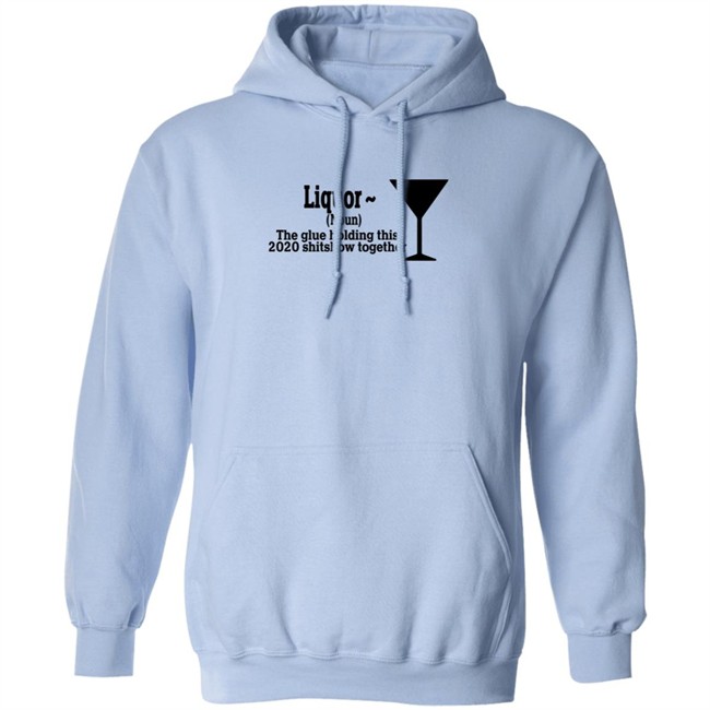 The Glue Holding This 2020 Shitshow Together Tee Shirt The Glue Holding This 2020 Shitshow Together Tee Shirt