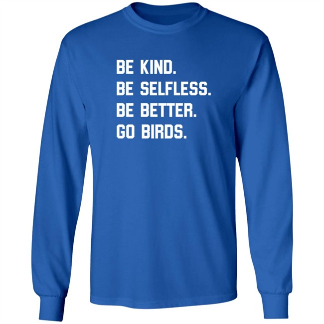Bonfire Merch Store Be Kind Go Birds Shirt Bonfire Merch Store Be Kind Go Birds Shirt