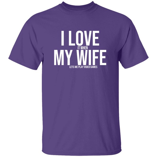 I Love My Wife Shirt I Love My Wife Shirt
