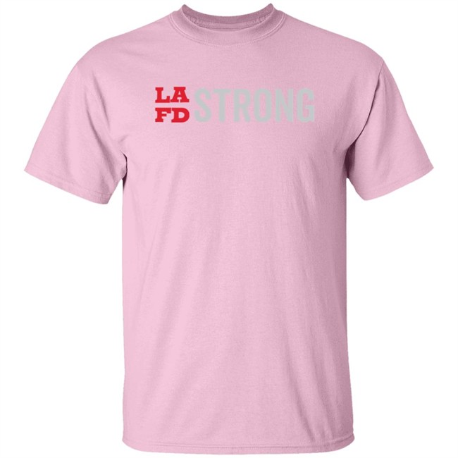 Lafd Strong Shirt Lafd Strong Shirt