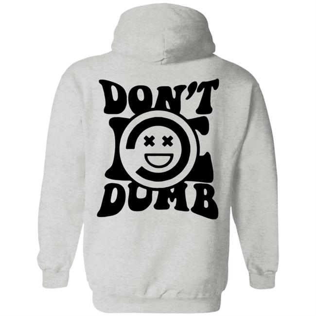 Randumb Hoodie Don't Be Dumd Combo Randumb Hoodie Don't Be Dumd Combo