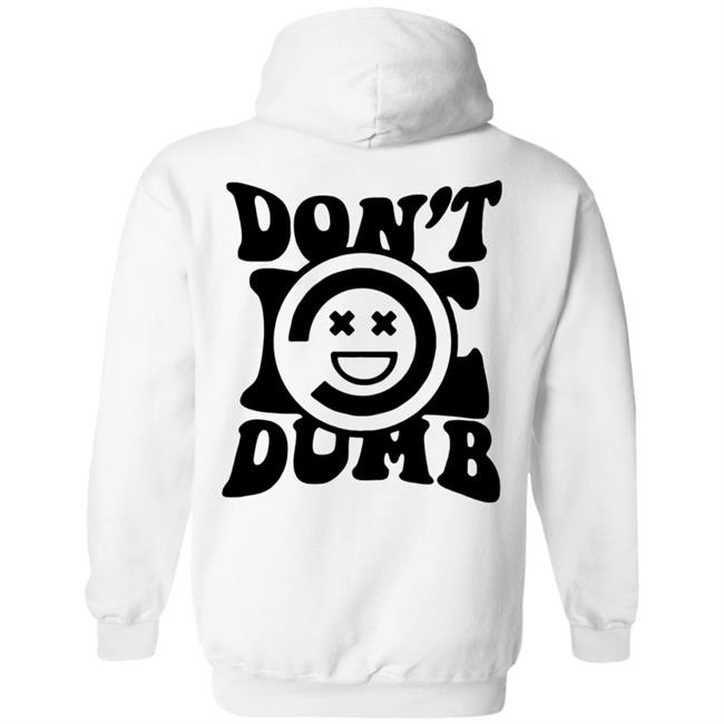 Randumb Hoodie Don't Be Dumd Combo Randumb Hoodie Don't Be Dumd Combo