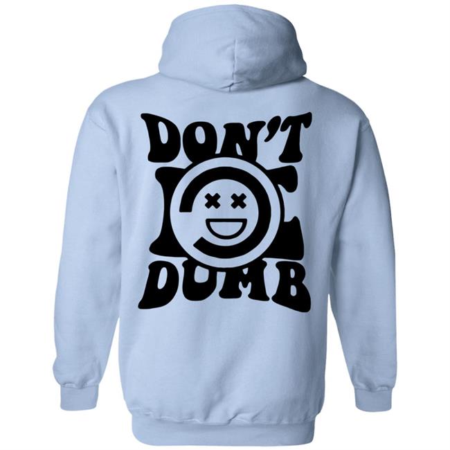 Randumb Hoodie Don't Be Dumd Combo Randumb Hoodie Don't Be Dumd Combo