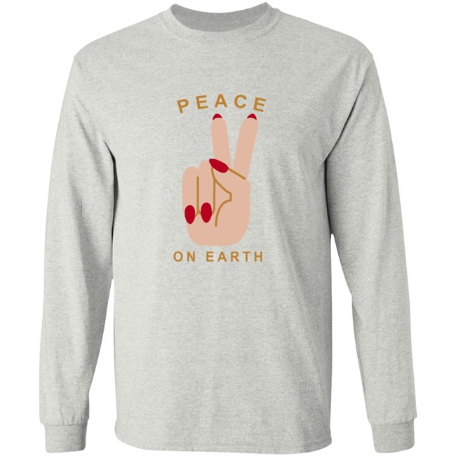 Peace On Earth Sweatshirt Peace On Earth Sweatshirt